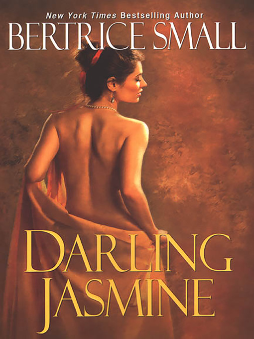 Title details for Darling Jasmine by Bertrice Small - Available